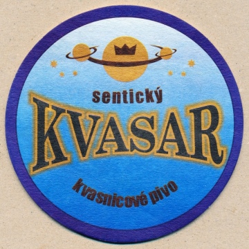 Sentice, Kvasar